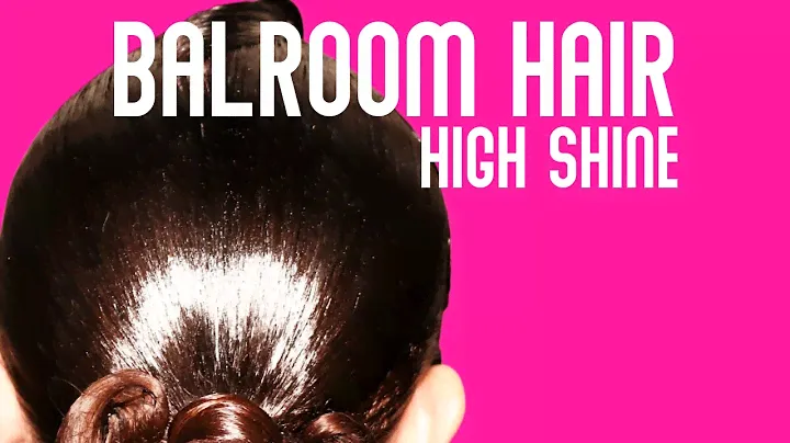 Ballroom Hairstyle | How to Create the Ultimate Shine Tutorial | Part 1