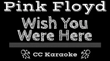 Pink Floyd • Wish You Were Here (CC) [Karaoke Instrumental Lyrics]