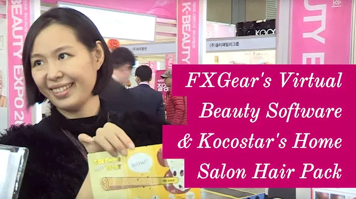 [K-Beauty Expo 2014] FXGear (Virtual Beauty Software) & Kocostar (Home Salon Hair Pack)