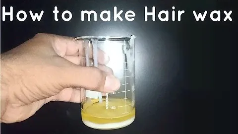 How to make hair wax
