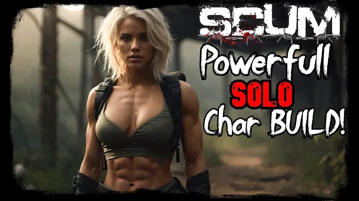 This is my Best Solo SCUM Character build