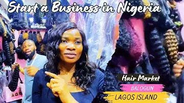 Exploring The Biggest Human hair Market in Nigeria 2024|| Balogun Market: Best Business Ideas 2024