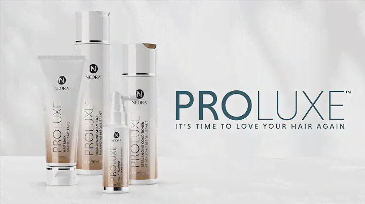 Introducing Neora’s ProLuxe™ Hair Care System